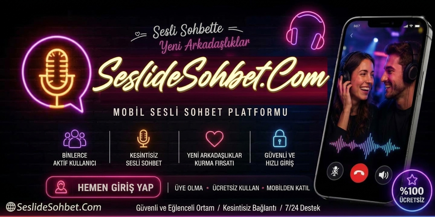 Sesli Sohbet Odaları
